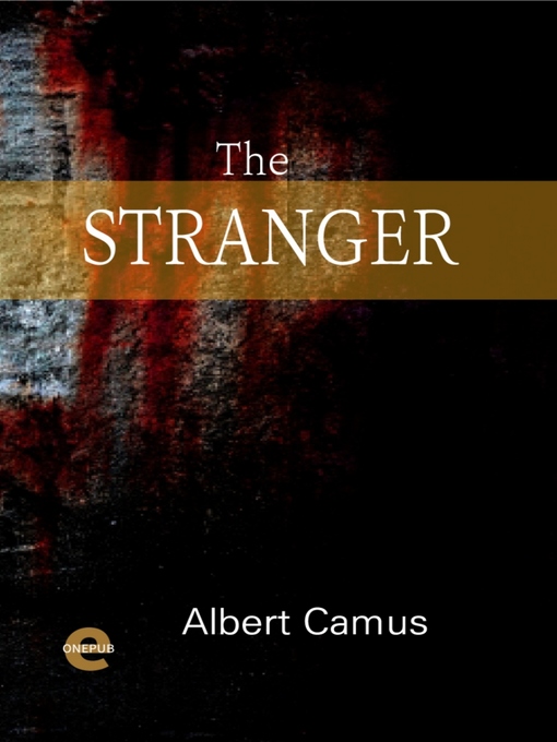 Title details for The Stranger by Albert Camus - Wait list
